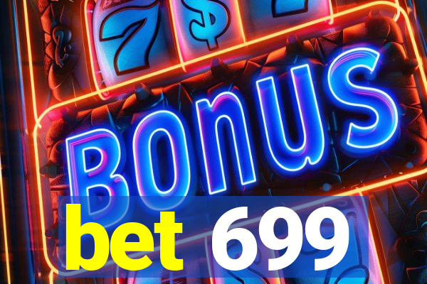 bet 699